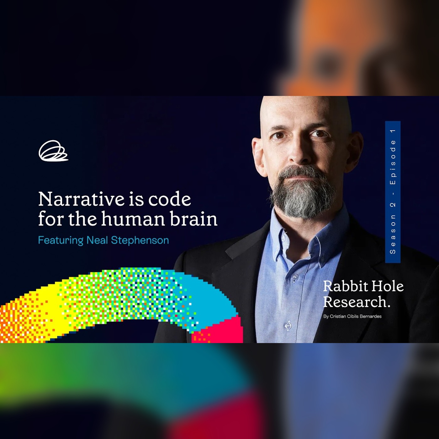 Narrative is Code for the Human Brain feat. Neal Stephenson | Rabbit Hole Research S2 E1 episode artwork