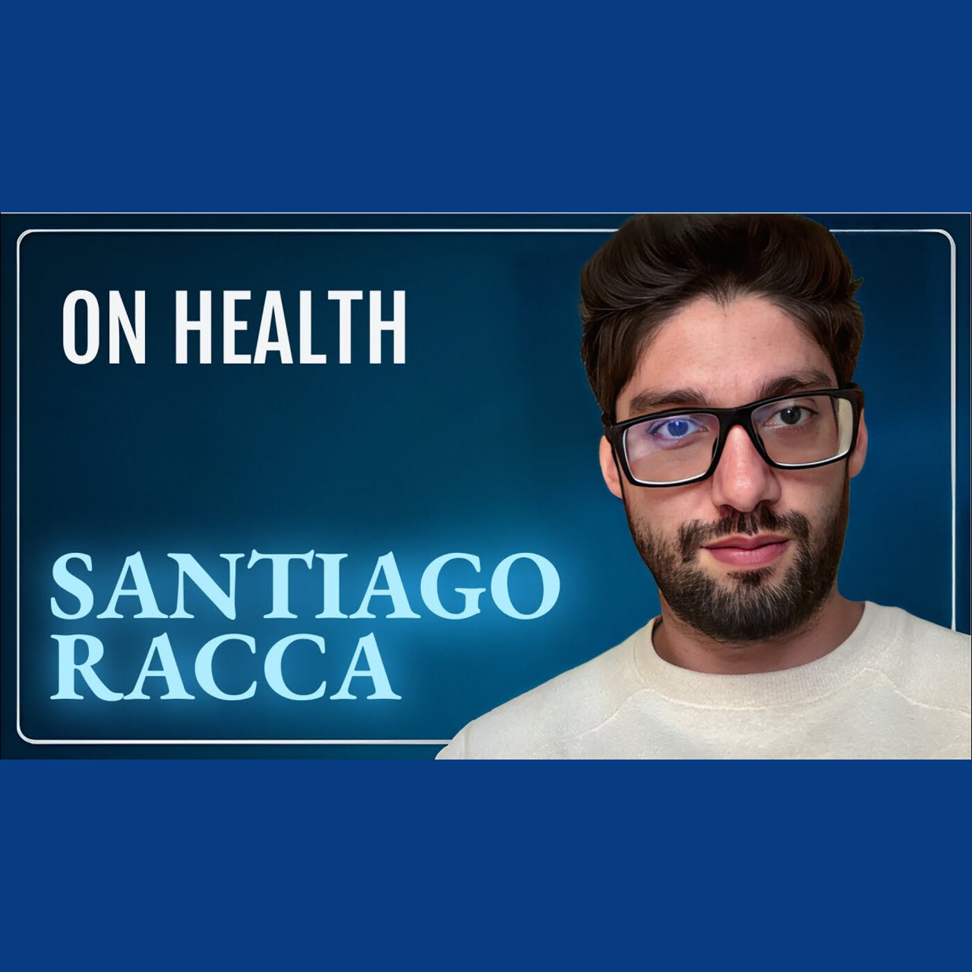 On Health, feat. Santiago Racca | TRACES Appendix 28