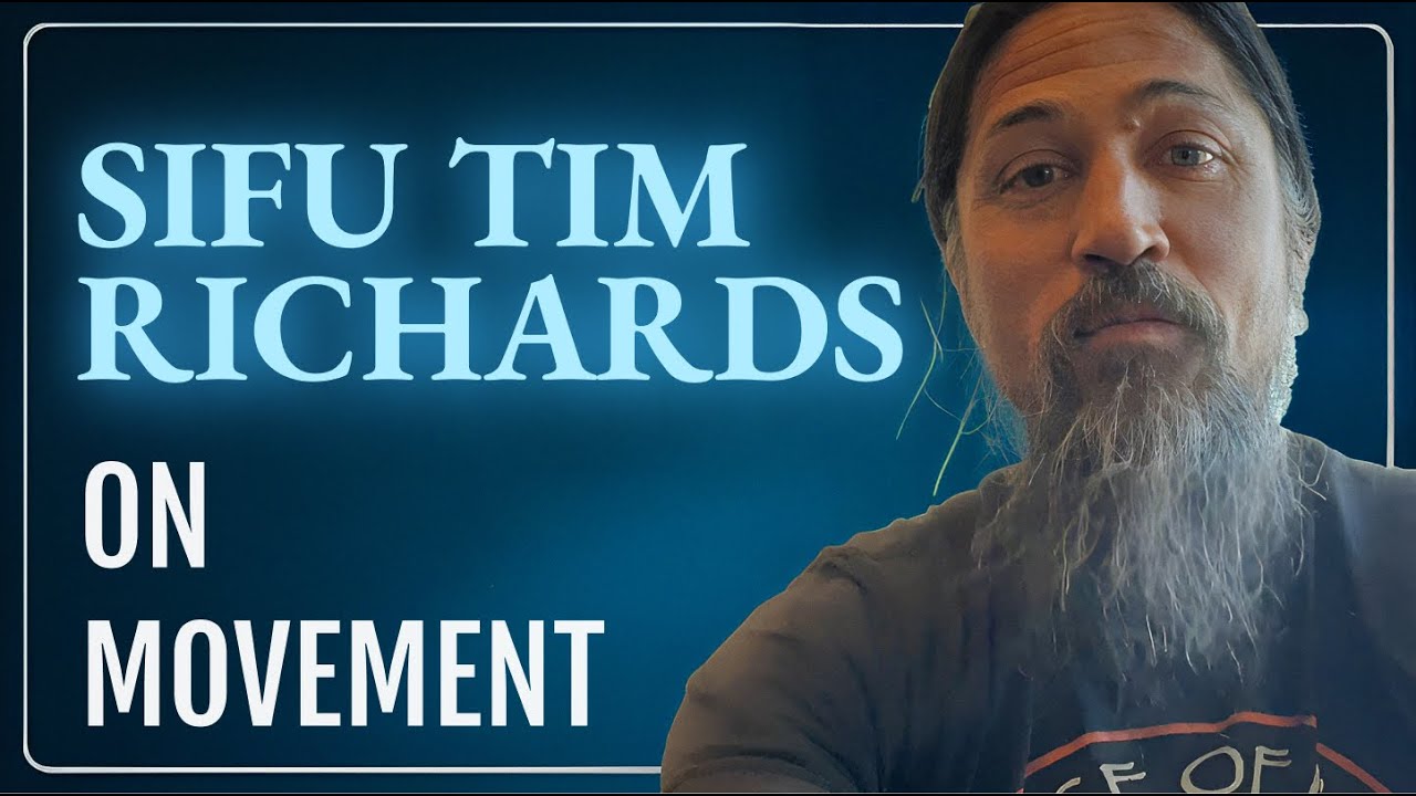 On Movement, feat. Sifu Tim Richards | Traces, Appendix 20